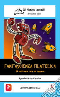 Fantascienza filatelica libro di Cassini Marino