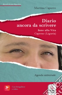 Diario ancora da scrivere libro di Capurro Martina