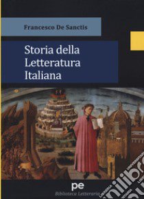 Storia della letteratura italiana libro di De Sanctis Francesco