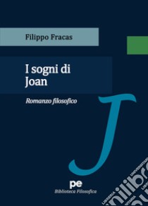 I sogni di Joan libro di Fracas Filippo