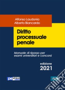 Diritto processuale penale libro di Laudonia Alfonso; Biancardo Alberto