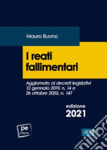 I reati fallimentari libro di Buono Mauro