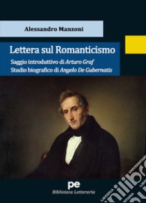 Lettera sul romanticismo libro di Manzoni Alessandro