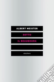 Sotto il Beaubourg libro di Meister Albert