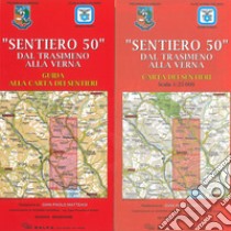 «Sentiero 50». Dal Trasimeno alla Verna. Guida alla carta dei sentieri. Con carta dei sentieri 1:25.000. Nuova ediz. libro di Matteagi G. P. (cur.)