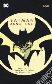 Batman. Anno uno libro di Miller Frank