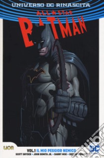 All-star Batman. Universo DC. Rinascita. Vol. 1: Il mio peggior nemico libro di Snyder Scott