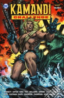 Kamandi challenge. Vol. 2 libro di Abnett Dan; Tomasi Peter J.