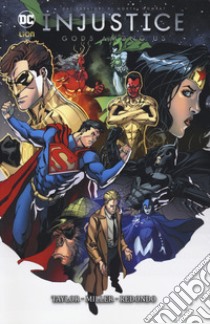 Injustice. Gods among us. Vol. 6 libro di Taylor Tom