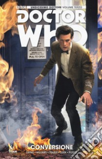 Doctor Who. Undicesimo dottore. Vol. 3: Conversione libro di Enwing Al; Williams Boo; Fraser Simon