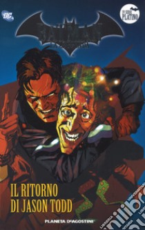 Batman. La leggenda. Vol. 35: Il ritorno di Jason Todd libro