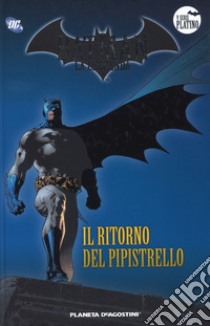 Batman. La leggenda. Vol. 60: Il ritorno del pipistrello libro