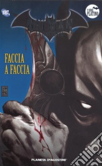 Batman. La leggenda. Vol. 80: Faccia a faccia libro