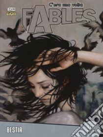 C'era una volta. Fables. Vol. 9: Bestia libro di Willingham Bill