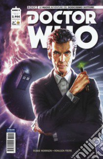 Doctor Who. Le nuove avventure del dodicesimo dottore. Vol. 15 libro di Morrison Robbie