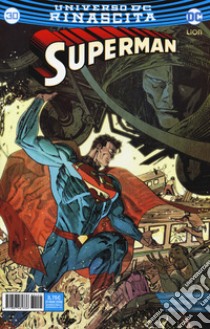 Rinascita. Superman. Vol. 30 libro