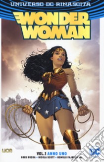 Wonder Woman. Anno uno. Vol. 1 libro di Rucka Greg; Scott Nicola; Fajardo Romulo jr.