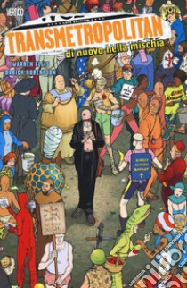 Transmetropolitan. Vol. 1: Di nuovo nella mischia libro di Ellis Warren