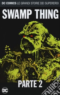 Swamp Thing. Vol. 2 libro di Moore Alan