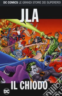 Il chiodo. Justice League America libro di Davis Alan