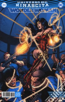 Rinascita. Wonder Woman. Vol. 31 libro