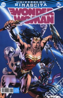 Rinascita. Wonder Woman. Vol. 32 libro