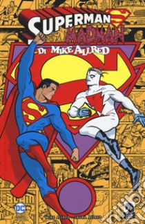 Superman/Madman. Ediz. variant libro di Allred Mike