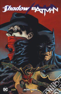 The shadow. Batman libro di Orlando Steve