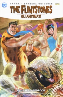 Gli antenati (The Flintstones). Vol. 2: Bagarre a Bedrock libro di Russell Mark