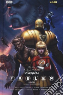 Fables deluxe. Vol. 12 libro di Willingham Bill