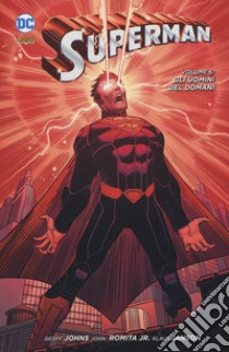 Superman. Vol. 6: Gli uomini del domani libro di Johns Geoff