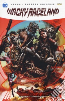 Wacky raceland libro di Pontac Ken; Manco Leonardo