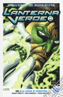 Universo DC. Rinascita. Lanterna Verde. Vol. 1: La legge di Sinestro libro di Venditti Robert; Sandoval Rafa; Van Sciver Ethan