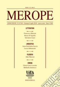 Merope. Vol. 67-68: Letteratura-filosofia-cinema-linguistica libro di Marroni F. (cur.)