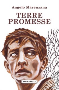 Terre promesse libro di Marenzana Angelo