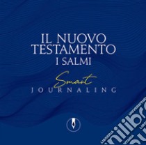 Il Nuovo Testamento. I Salmi libro