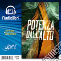 Potenza dall'alto. Audiolibro  di Moody Dwight Lyman