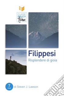 Filippesi: risplendere di gioia libro di Lawson Steven J.