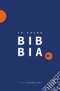 Bibbia R2. Versione riveduta 2020. Ediz. blu/arancione libro