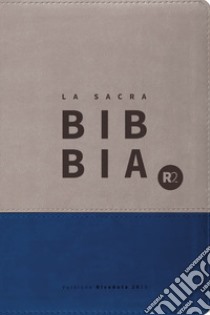 Bibbia R2. Versione riveduta 2020. Ediz. similpelle blu/grigio libro