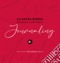 La sacra Bibbia. Pentateuco e libri storici. Journaling libro