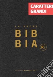 Bibbia R2. Versione riveduta 2020. Ediz. a caratteri grandi libro