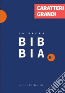 Bibbia R2. Versione riveduta 2020. Ediz. a caratteri grandi libro