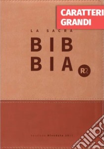 Bibbia R2. Versione riveduta 2020. Ediz. a caratteri grandi libro