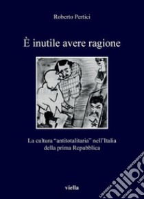 È inutile avere ragione. La cultura 