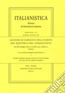 Luciano di Samosata nell'Europa del Quattro e del Cinquecento. Atti del Convegno (Pisa, 5-6 ottobre 2017). Ediz. bilingue. Vol. 1 libro di Fantappiè I. (cur.); Riccucci M. (cur.)