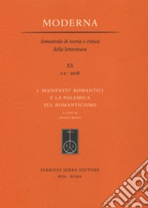 I 'manifesti' romantici e la polemica sul Romanticismo libro di Mineo N. (cur.)