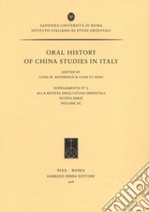 Oral history of China studies in Italy libro di Paternicò L. M. (cur.); Shih C. (cur.)