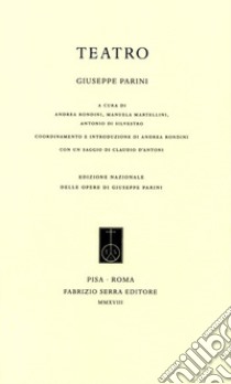 Teatro libro di Parini Giuseppe; Rondini A. (cur.); Martellini M. (cur.); Di Silvestro A. (cur.)