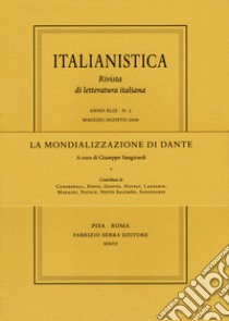 La mondializzazione di Dante. Ediz. italiana, inglese e francese libro di Sangirardi G. (cur.)